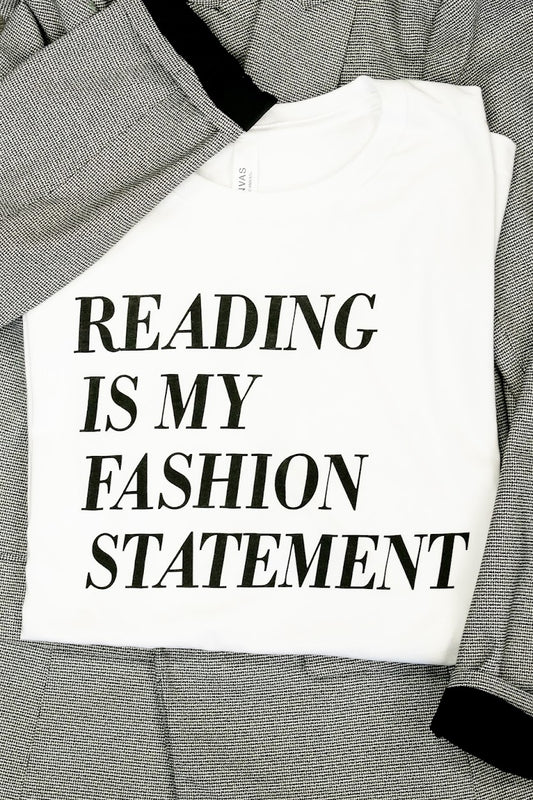 Reading is My Fashion Statement Tee