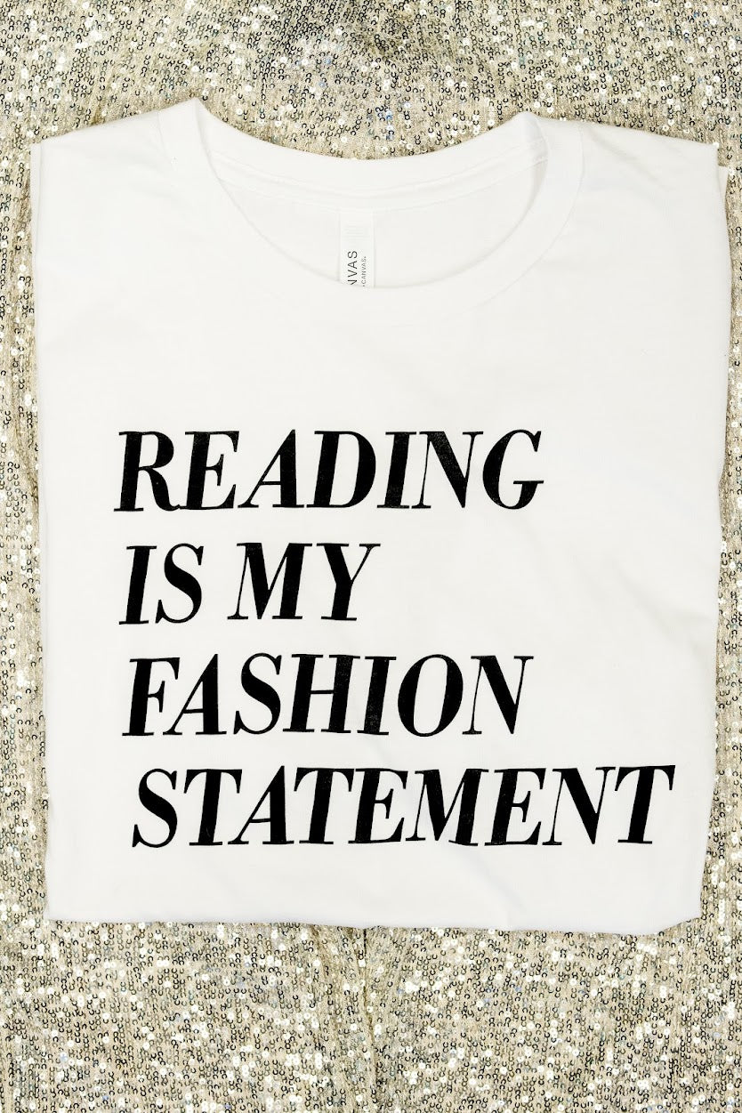 Reading is My Fashion Statement Tee